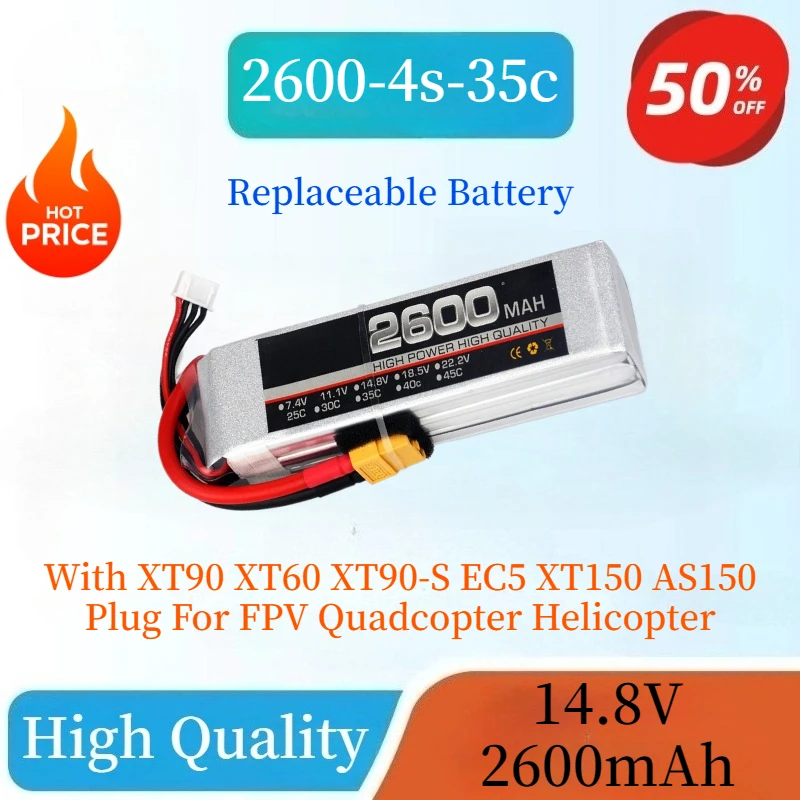 

High Quality Lipo Battery 4S 2600mAh 14.8V 35C With XT90 XT60 XT90-S EC5 XT150 AS150 Plug For FPV Quadcopter Helicopter