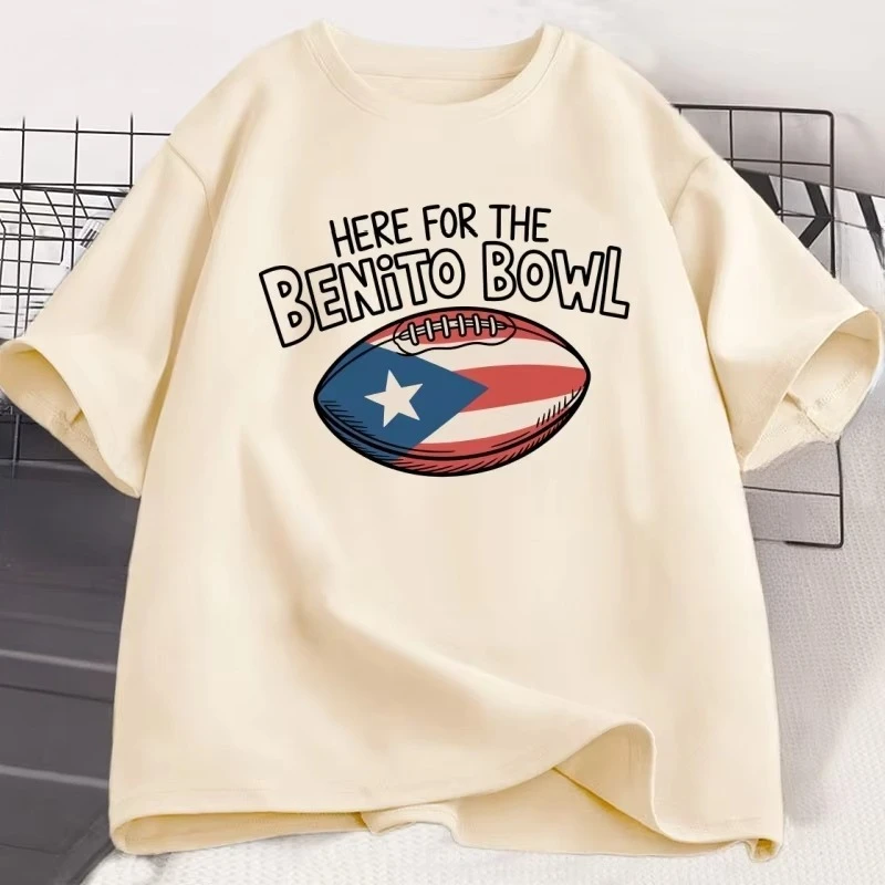 Here for The Benito Bowl T Shirt Casual Short Sleeve Tshirt Puerto Rican Football Halftime Show T-shirt High Quality Tops