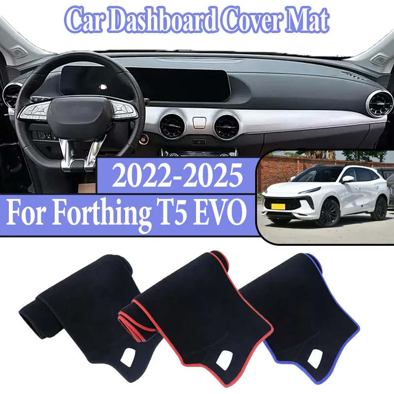 

Для Forthing T5 EVO 2022-2024 2025 автомобильный коврик для приборной панели, противоскользящий солнцезащитный коврик для центральной консоли, чтобы избежать светового коврика, автомобильные аксессуары