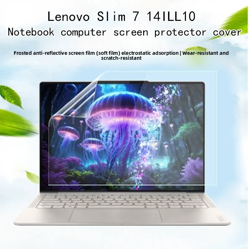 

Suitable for 14-inch Lenovo Slim 7 14ILL10 notebook screen film keyboard cover ultra-clear/anti-glare cover/anti-blue protector