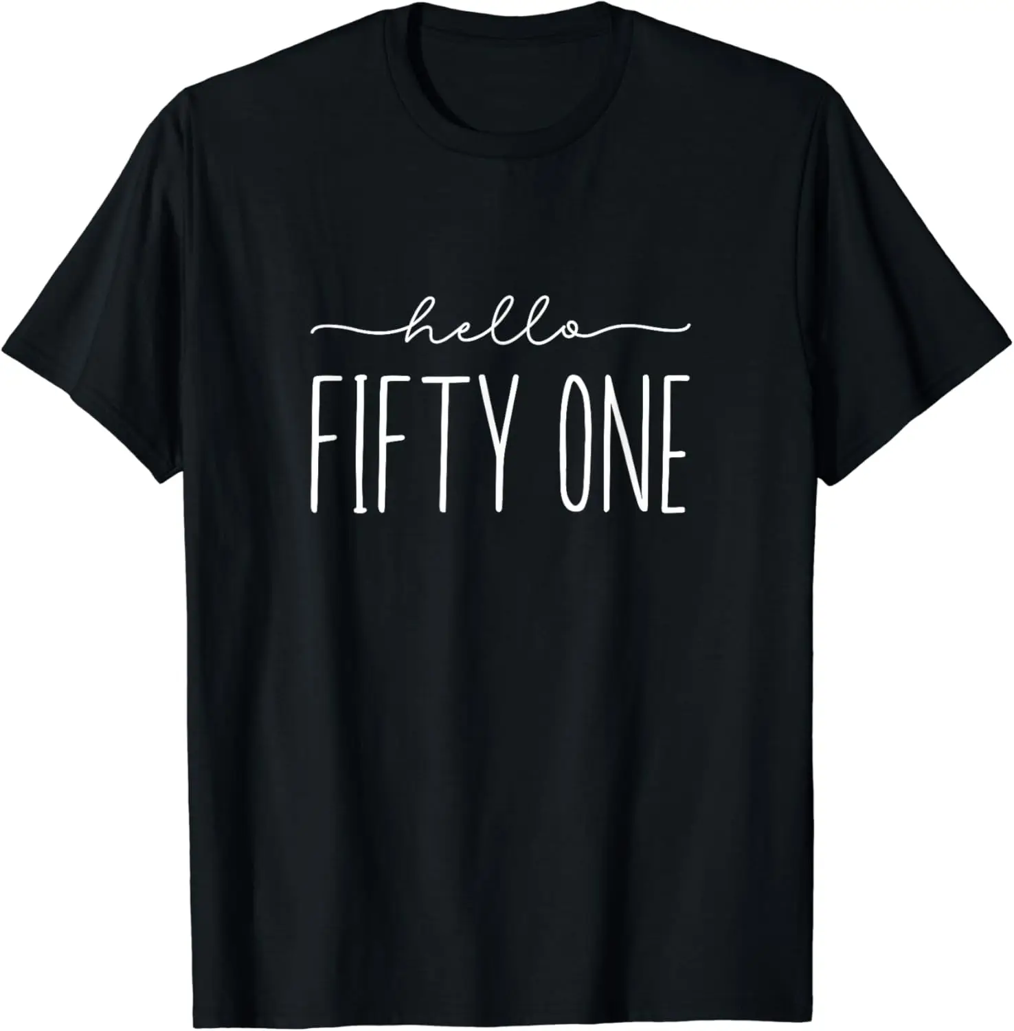 

Hello 51 Birthday 51st Years Est Born in 1973 Old Cute T-Shirt