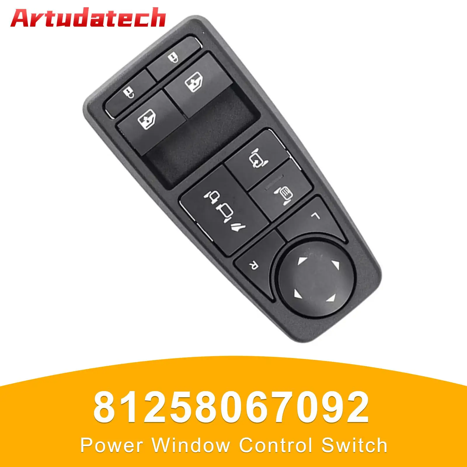 

Artudatech Power Window Control Switch 81258067092 for Man TGM TGX 81258067107