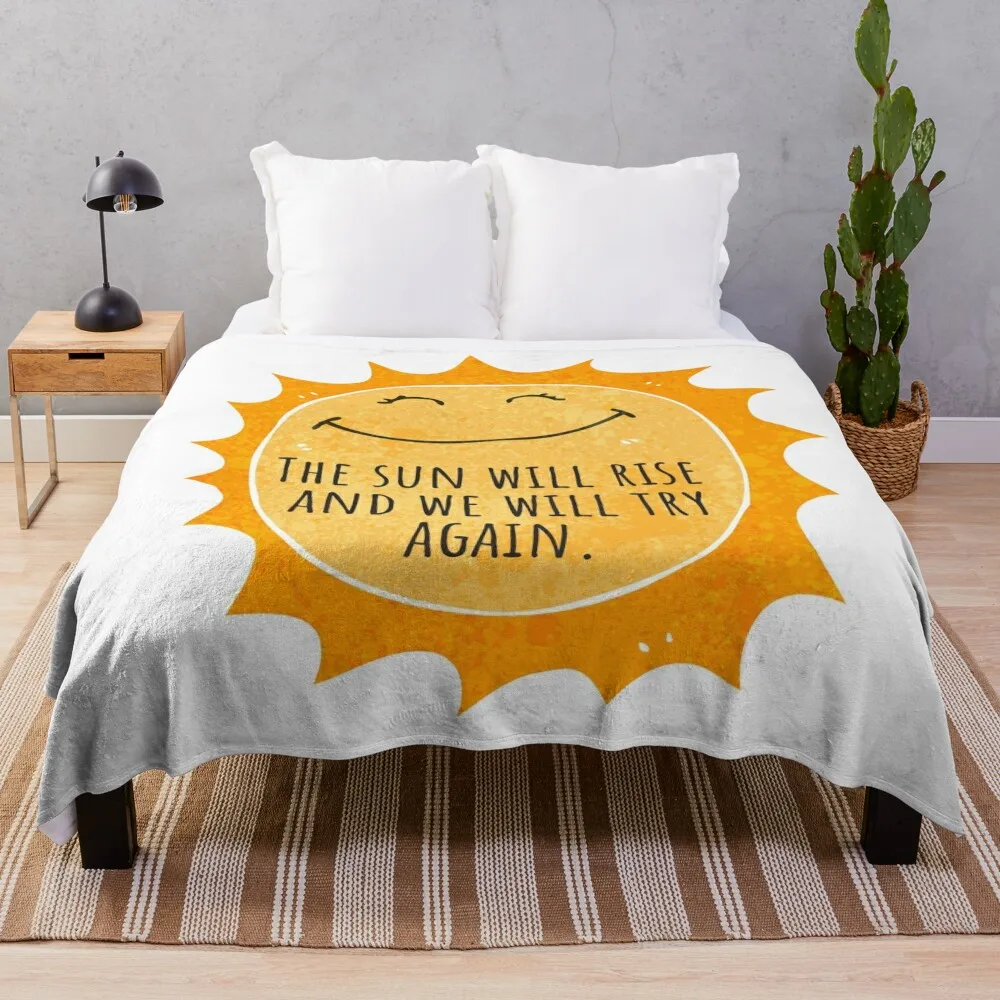 

The sun will rise and we will try again - Watercolor Throw Blanket Kid'S for winter Blankets