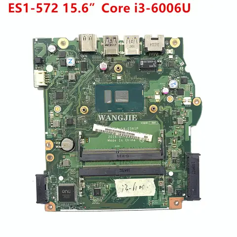 LA-E061P For Acer Aspire ES1-572 15.6”Laptop Motherboard Intel Core i3-6006U NBGKQ11003 DDR4 Mainboard 100% Working
