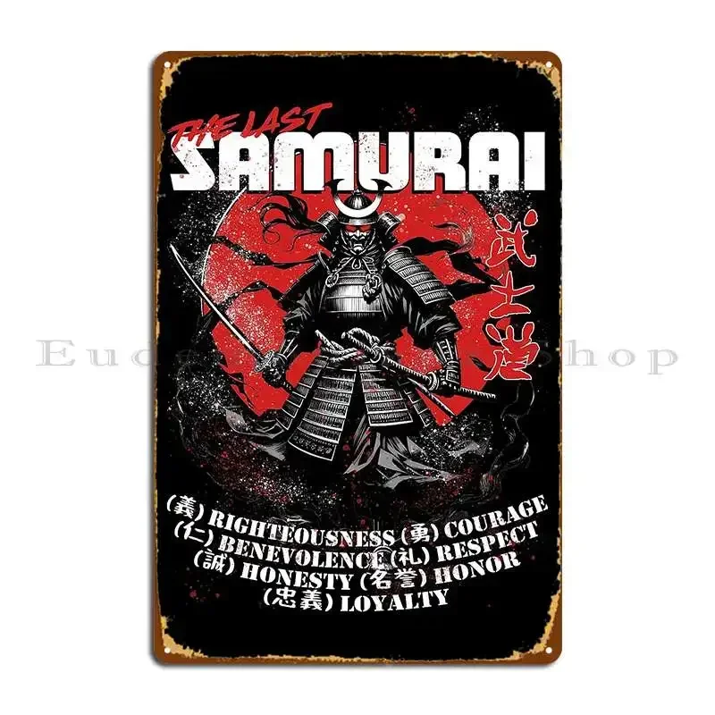 The Last Samurai Bushido Code Metal Sign Party Party Funny Custom Living Room Tin Sign Poster