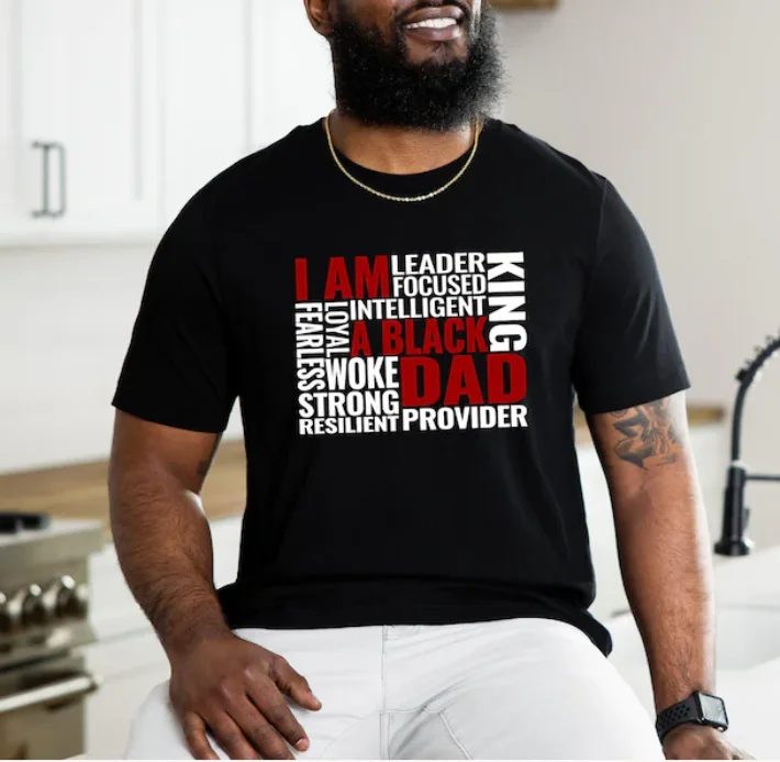 I'm A Black Dad T-shirt, Black Dad Shirt Fathers Day Shirt, Gift for Black Dad Strong Dad Shirt King Dad Shirt Black Dad Shirt