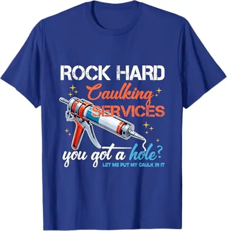 Rock Hard Caulking Service Lustiges sarkastisches Witz-T-Shirt Offensiv-Peinlich vereinbares Herrenmode-Spruch-T-Shirt Y2k-Tops – Detail 7