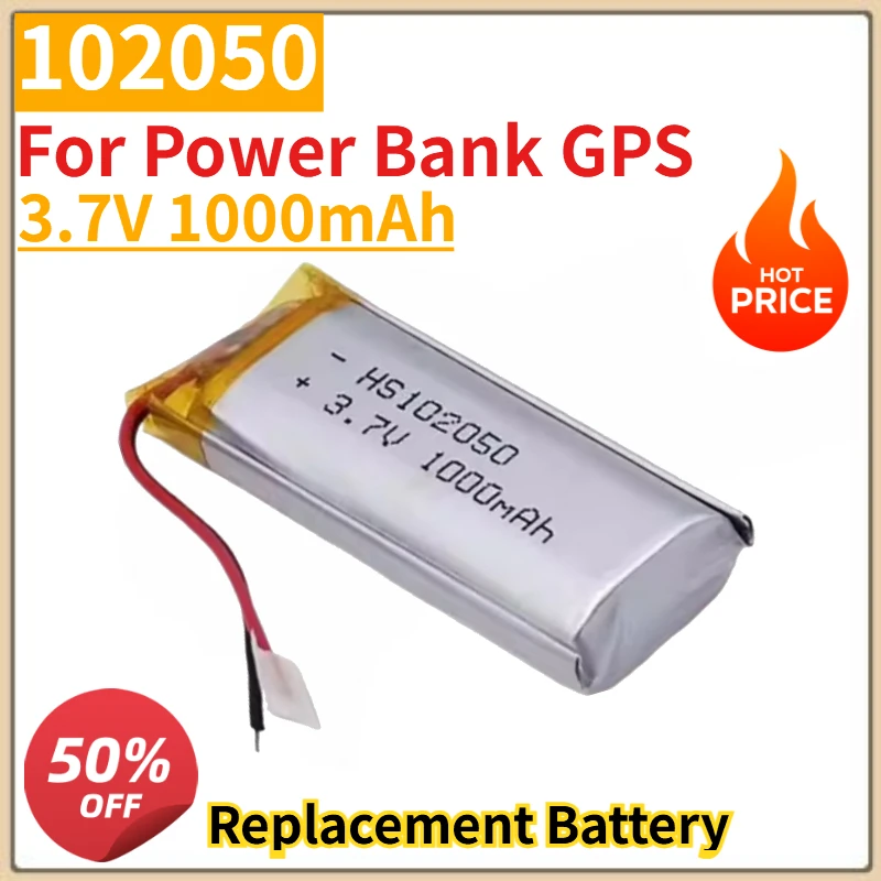 

High Quality New 3.7V 1000mAh 102050 Polymer Lithium Battery Lithium Ion Battery For Power Bank GPS
