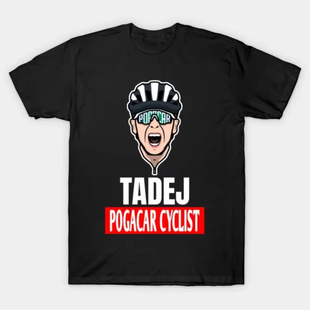 Classic Tadej Pogacar Cyclist Bicycle T-Shirt Cotton Graphic Tee Men Women Summer Streetwear