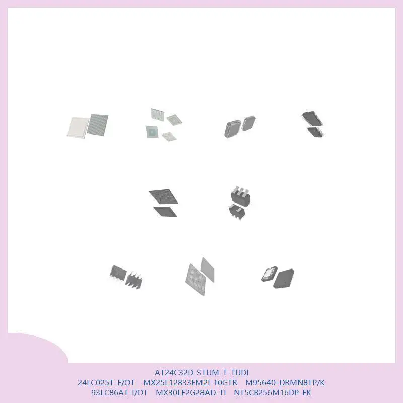 

AT24C32D-STUM-T-TUDI 24LC025T-E/OT MX25L12833FM2I-10GTR M95640-DRMN8TP/K 93LC86AT-I/OT MX30LF2G28AD-TI NT5CB256M16DP-EK