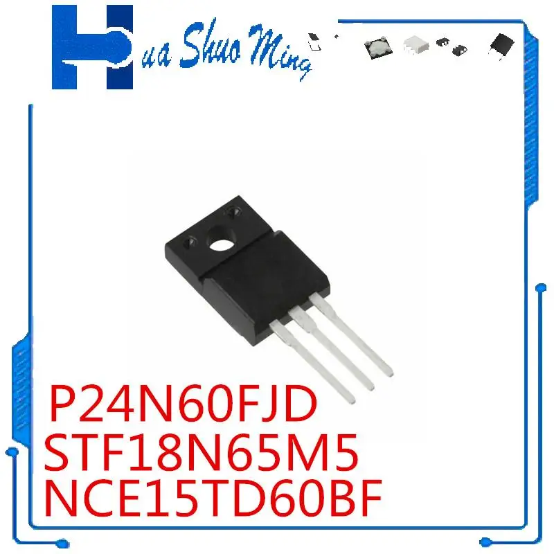 10Pcs/Lot  NCE15TD60BF  P24N60FJD STF18N65M5 18N65M5 MS5N100S  TO-220F