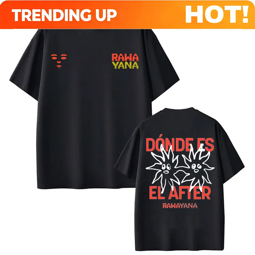 Customization Band Rawayana Donde Es El After Album Print T-shirts For Men Women Fashion Hip Hop Street T Shirt Casual Loose Ove