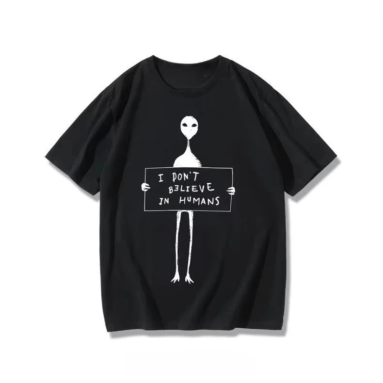 HOT SALE I Don't Believe in Humans Graphic Print Autumn Cotton Men's and Women's T-shirt Short Sleeve Street Fashion Trend Tee
