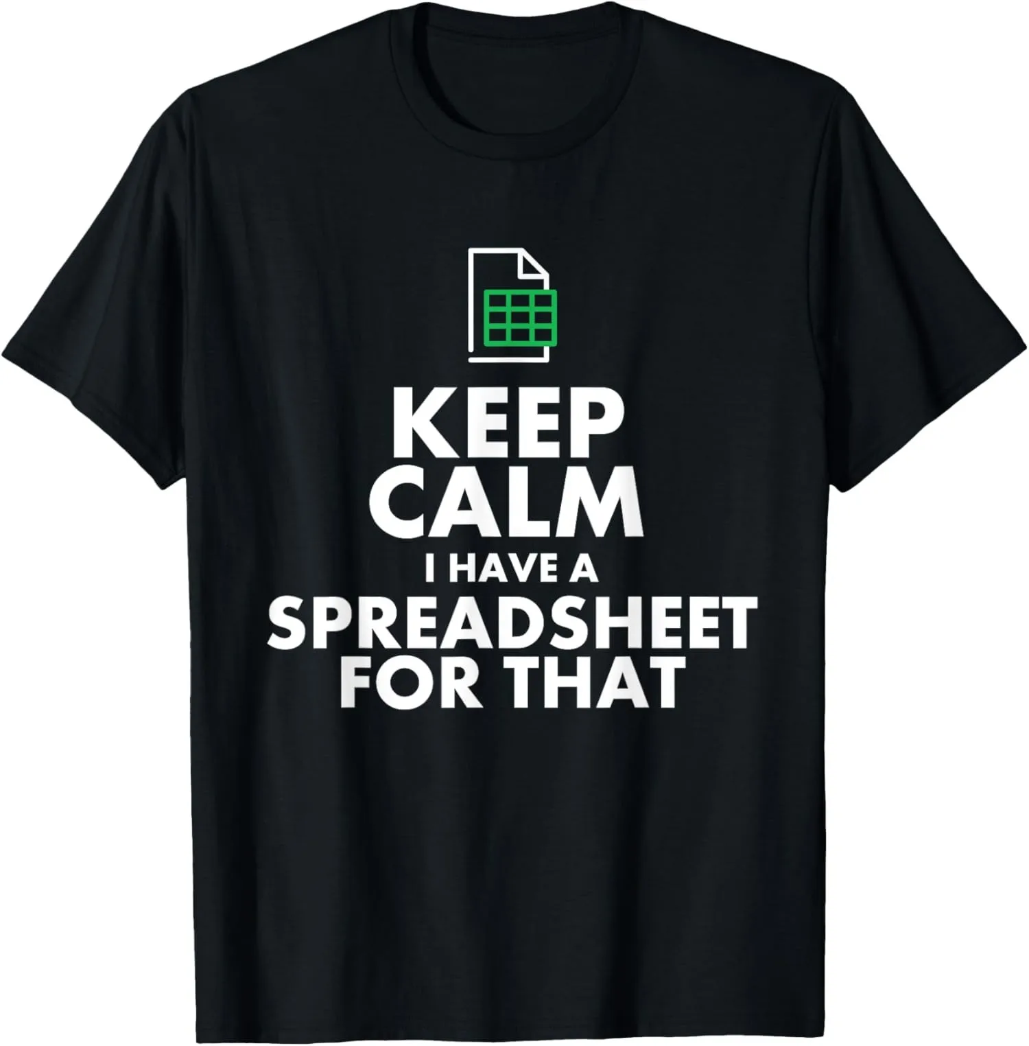 Funny Excel Spreadsheet Lover Gift for Accountant Men Unisex T-Shirt
