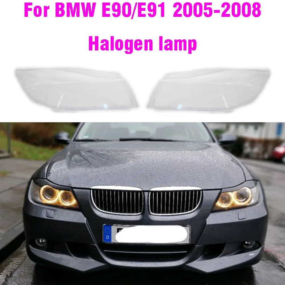 

Car Front Headlight Lens Cover For BMW E90 E91 3 2005 2006 2007 2008 Glass Auto Halogen Headlamp Lampshade Transparent