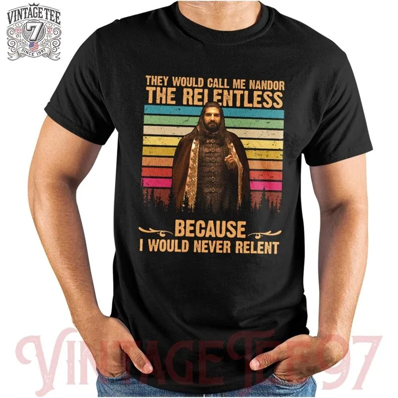 They Would Call Me Nandor The Relentless TShirt Multi Color