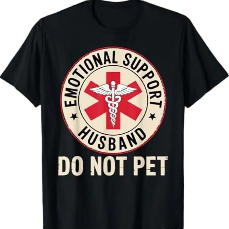 Emotional Support Husband Do Not Pet Funny Marriage Unisex Black T-Shirt