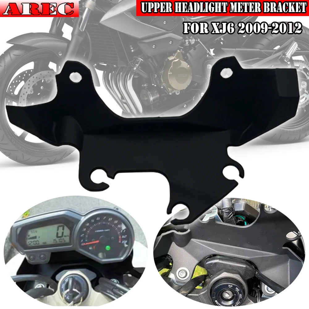 Matte Black Front ABS Fairing Bracket Upper Headlight Meter Bracket For Yamaha XJ6 XJ 6 2009-2012 2010 2011