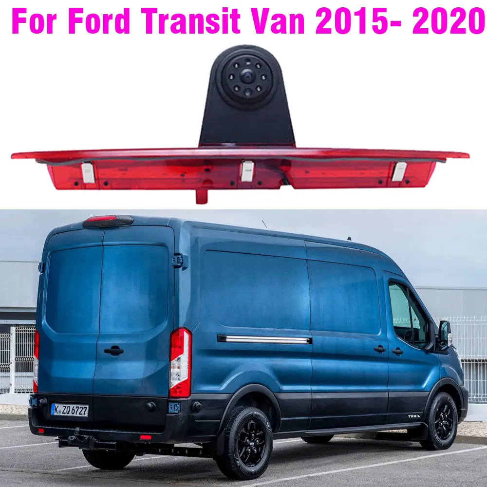 Brake LED Light Backup Camera With 7 Inch Monitor For Ford Transit Van 2015-2020 Parking Reverse Night Vision Guide Line IR