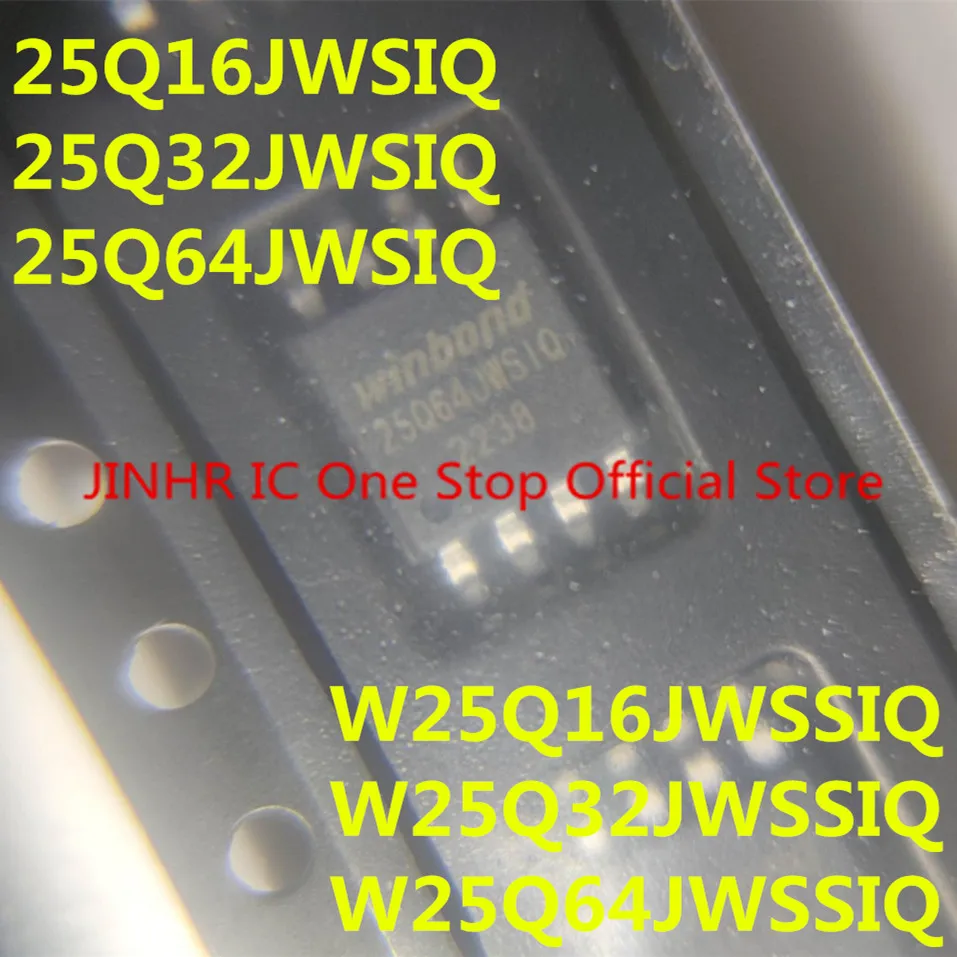 New 5PCS W25Q16JWSSIQ 25Q16JWSIQ, W25Q32JWSSIQ 25Q32JWSIQ, W25Q64JWSSIQ 25Q64JWSIQ