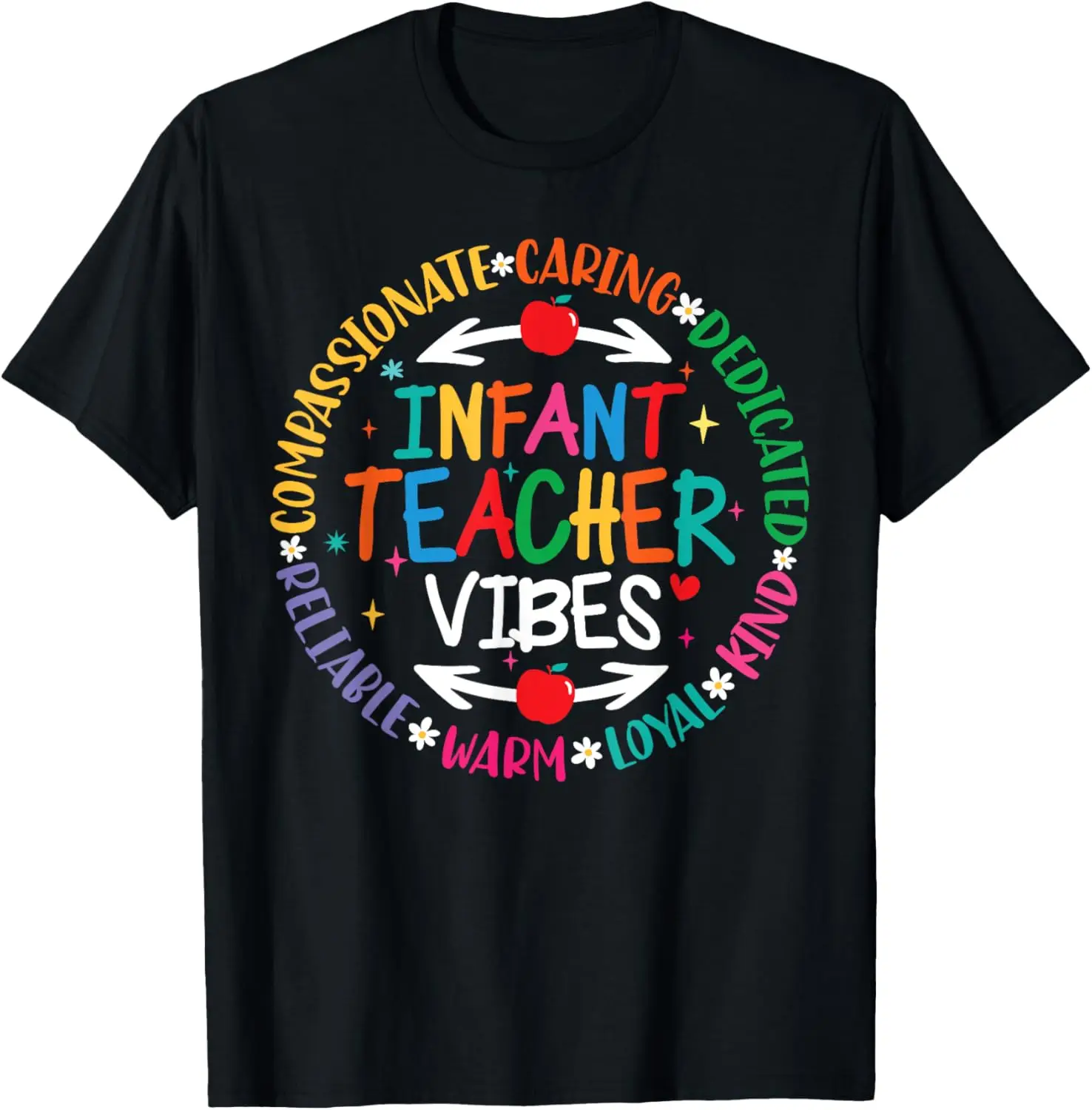 Infant Teacher Vibes Daycare Provider Teacher Assistant Team T-Shirt