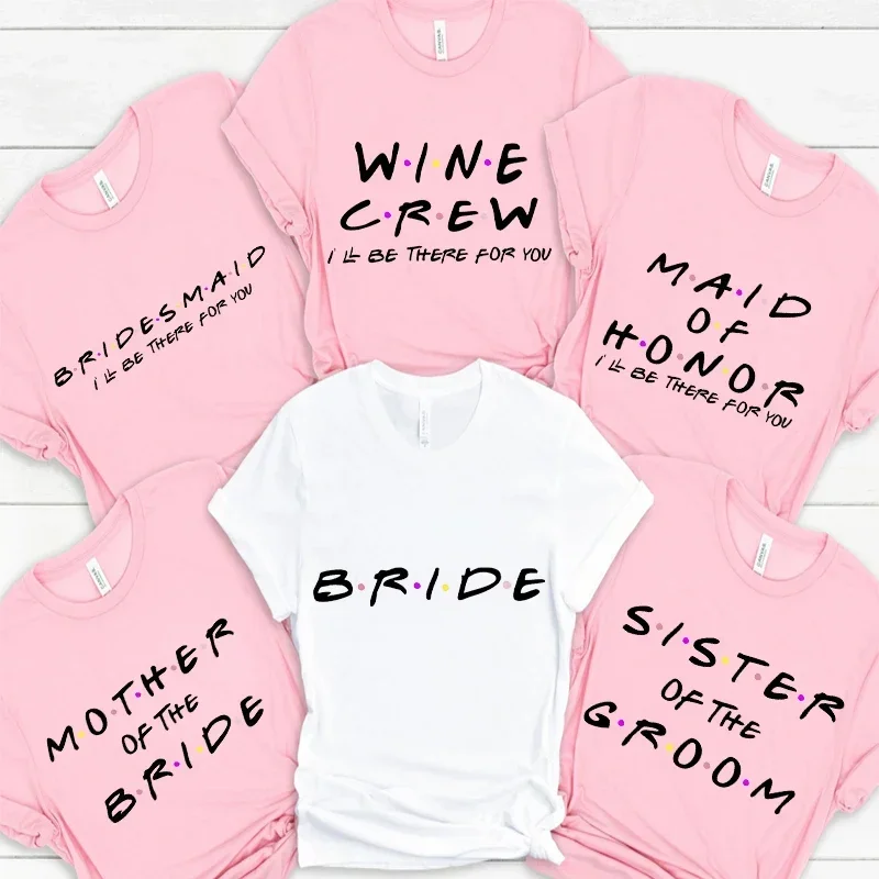 

Engagement Bachelorette Party Tshirt Wine Crew Top Bridesmaid Team Bride Sister Mother of The Groom T Shirt Bridal Shower Tee