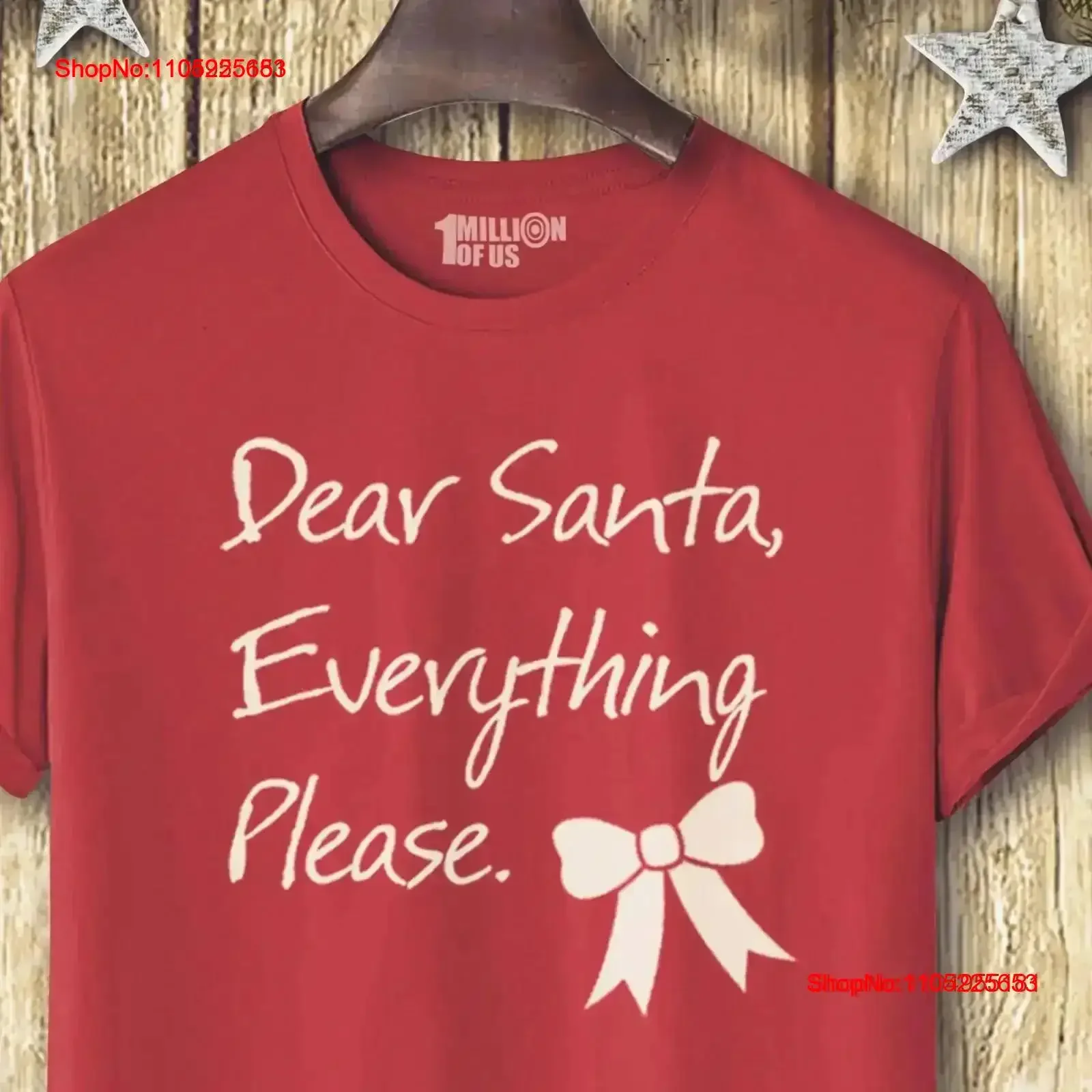 Camiseta navideña para hombre o mujer 'Dear Santa Everything Please' tallas XS XXL UK 6 18 vintage lavada ligeramente suave y cómoda
