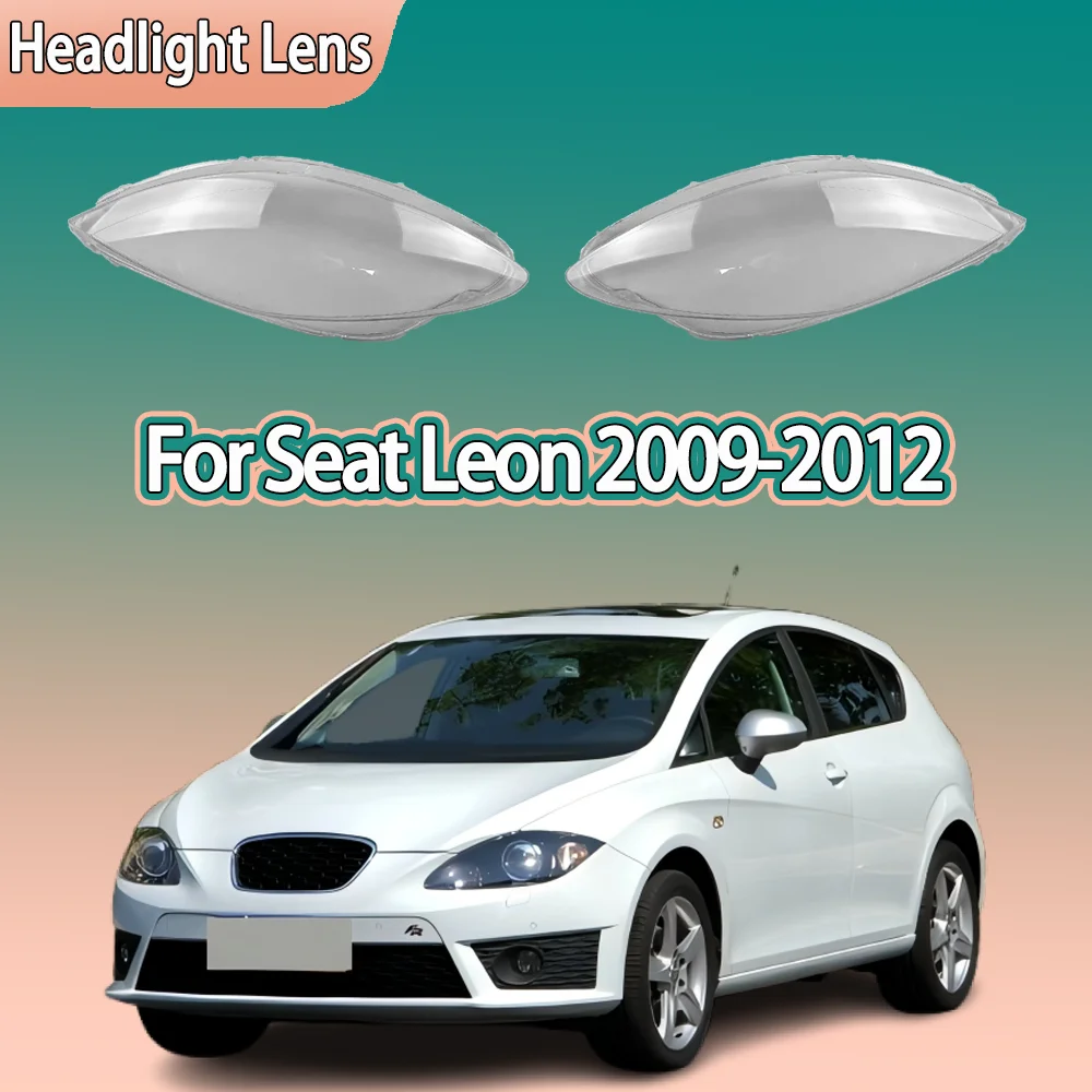 

Car Front Lights Lens For Seat Leon 2009 2010 2011 2012 Glass Lampshade Replace Original Front Headlight Cover Car parts