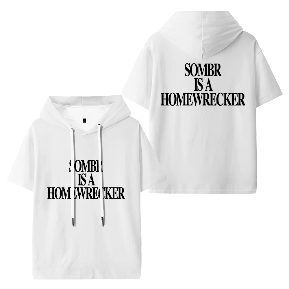 Sombr is a Homewrecker Hooded T-shirt Unisex Tee Crewneck Short Sleeve Casual Streetwear Tops