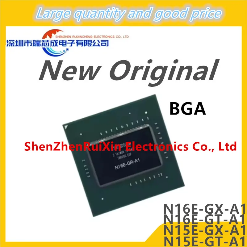 

100% Test Working N15E-GT-A2 N15E-GX-A2 N16E-GT-A1 N16E-GX-A1 N15E GT A2 N15E GX A2 N16E GT A1 N16E GX A1 BGA Chipset