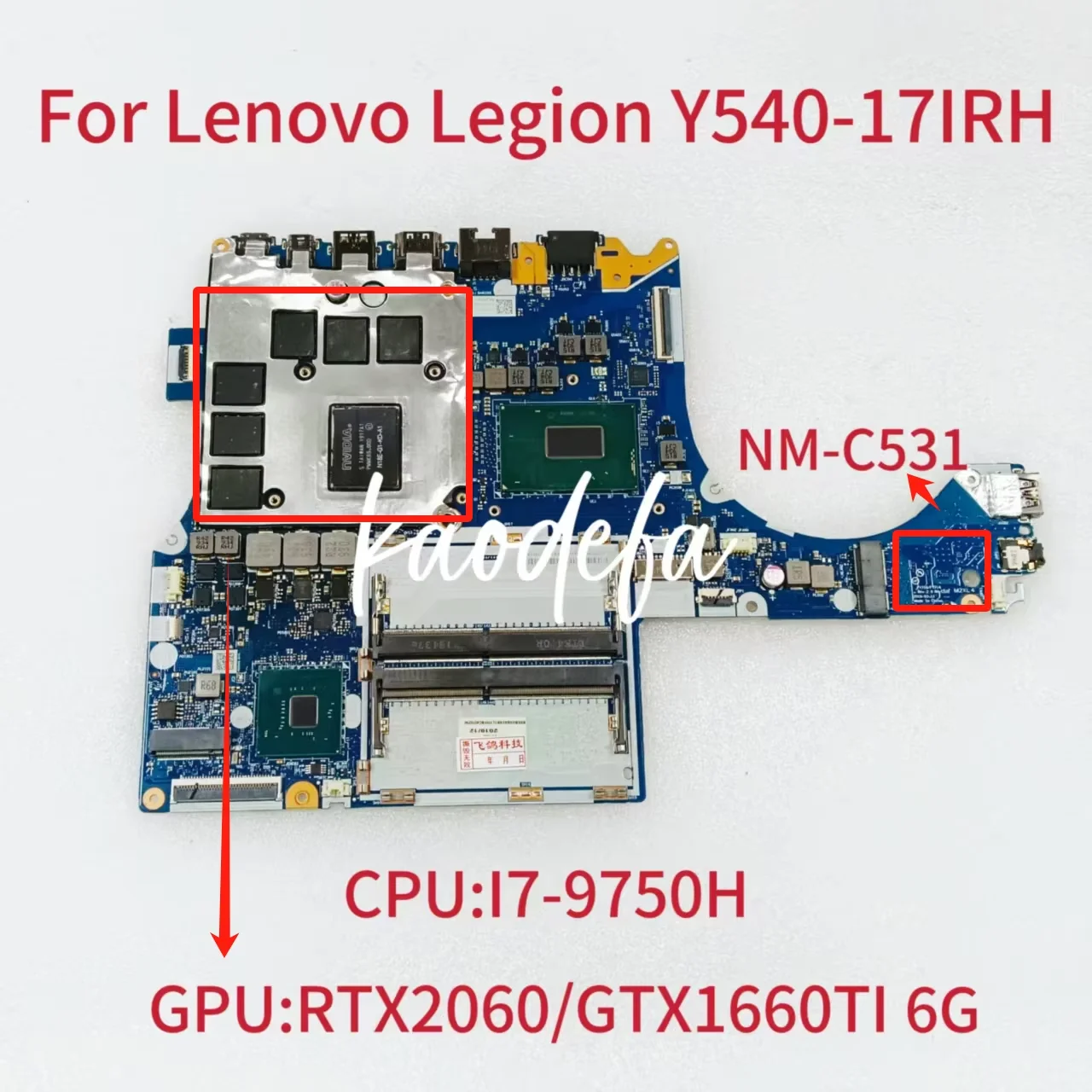 

NM-C531 для Lenovo Legion Y540-17IRH, материнская плата для ноутбука, процессор: I7-9750H, графический процессор: GTX1660TI RTX2060 6G FRU: 5B20S42485 5B20S42481, тест в порядке