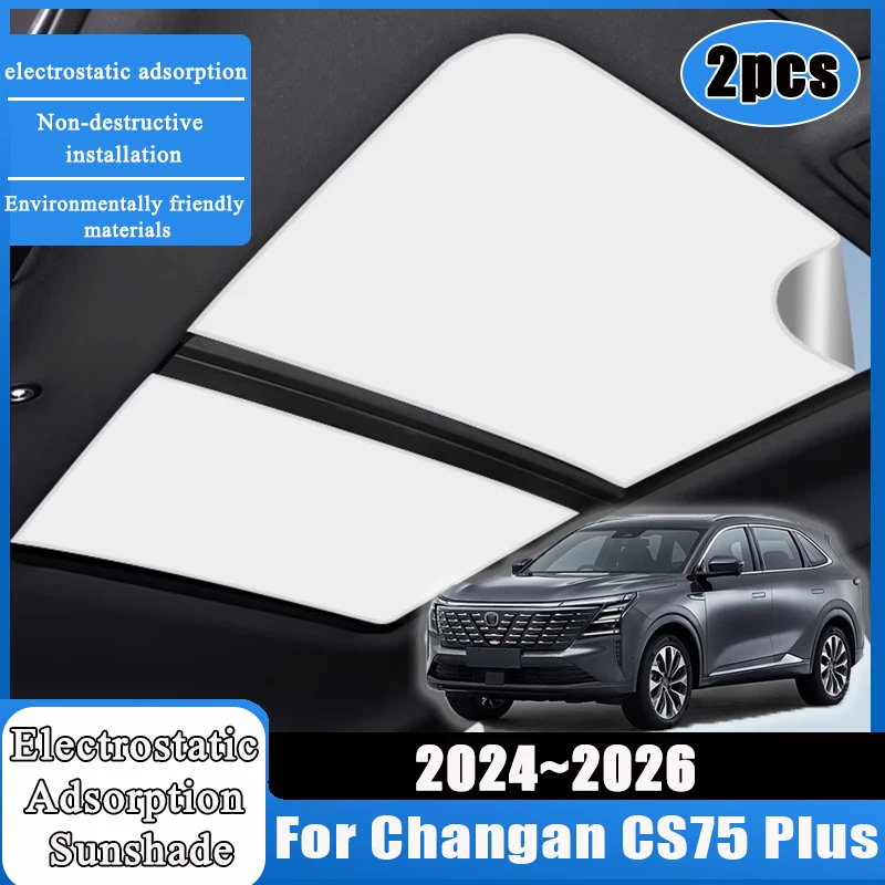 

Sunroof Sticker For Changan CS75 Plus 2024 2025 2026 Electrostatic Adsorption Sunshade Skylight Shading Anti-UV Car Accessories