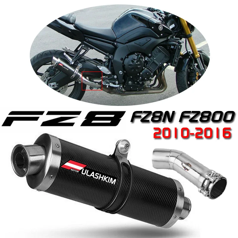 FZ800 Slip On Exhaust For Yamaha Fazer FZ8 FZ8N FZ800 2010-2016 Motorcycle Muffler Escape FZ8F 800 Z8N Exhaust Middle Link Pipe