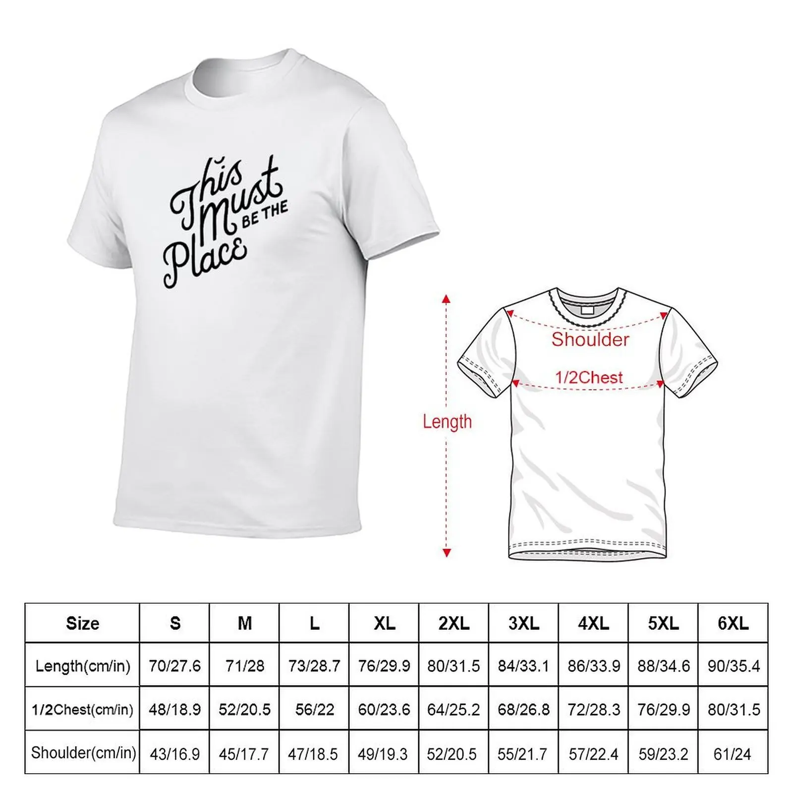This Must Be The Place T-Shirt graphic t shirts for man t shirt man designer black cotton t-shirt plain for man package T-shirt