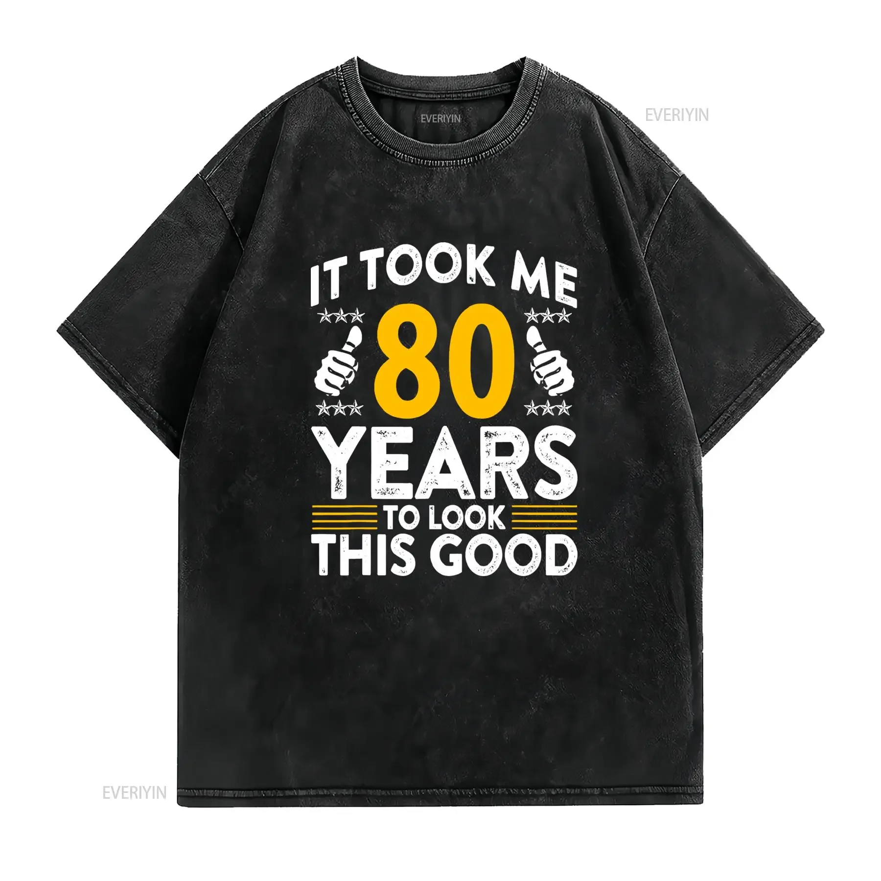 Fun 80Th Birthday T Shirt It Took Me 80 Years to Look This Good Soft And Breathable 100 Casual Crew Neck Regular Fit Ideal
