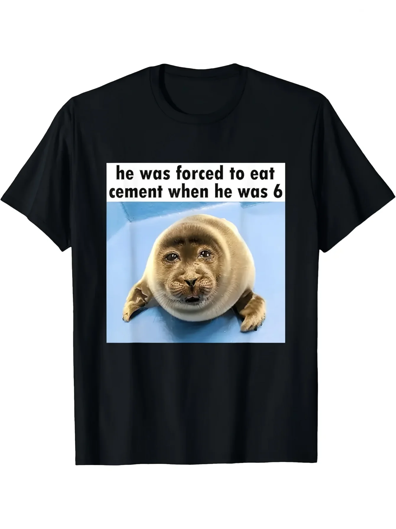 Funny Silly Sea Lion He Was Forced To Eat Cement Internet Meme T-Shirt Humorous Graphic Tee
