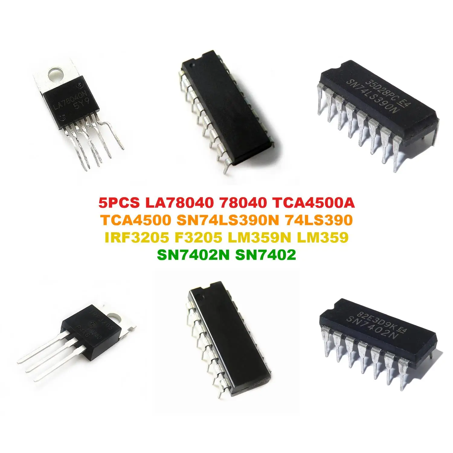 LA78040 78040 TCA4500A TCA4500 SN74LS390N 74LS390 IRF3205 F3205 LM359N LM359 SN7402N SN7402