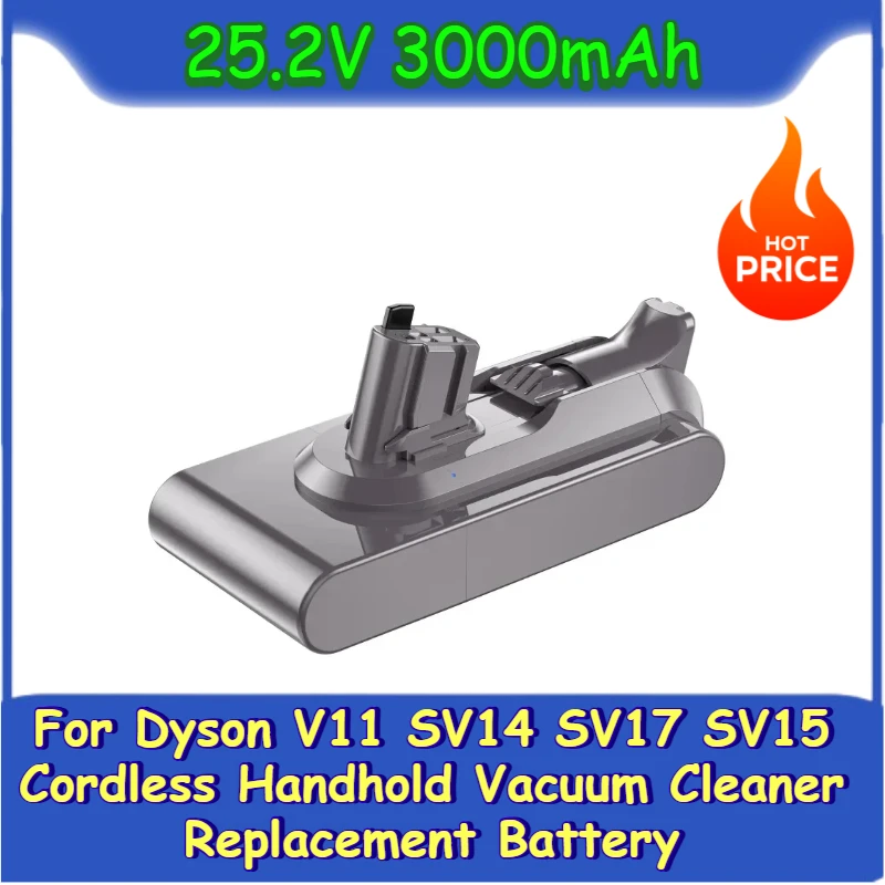 

25.2V 3000mAh for Dyson V11 SV14 SV17 SV15 Cordless Handhold Vacuum Cleaner Replacement Battery