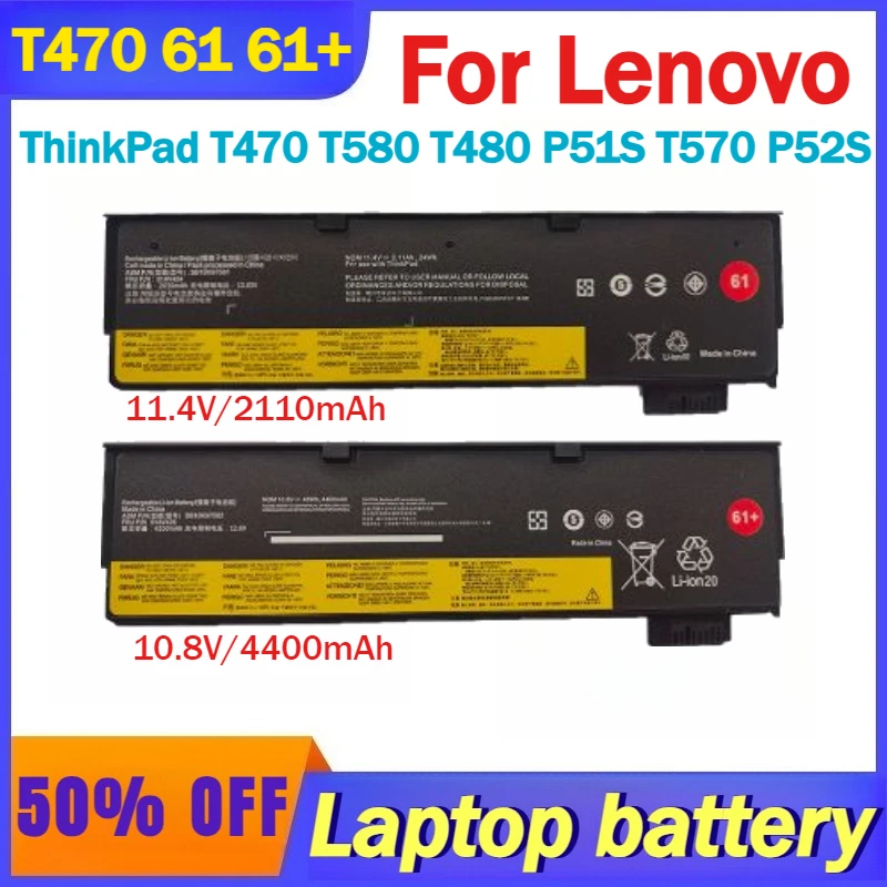 

T470 61 61+ 11.4V/2110mAh 10.8V/4400mAh Lithium Polymer Laptop Battery for Lenovo ThinkPad T470 T580 T480 P51S T570 P52S