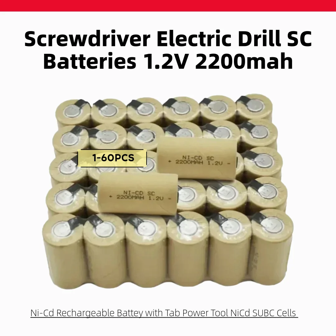 Screwdriver Electric Drill SC Batteries 1.2V 2200mah Sub C Ni-Cd Rechargeable Battey with Tab Power Tool NiCd SUBC Cells 1-60pcs