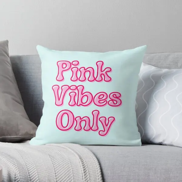 Pink Vibes Only  Printing Throw Pillow Cover Sofa Comfort Office Bed Hotel Bedroom Square Soft Pillows not include One Side