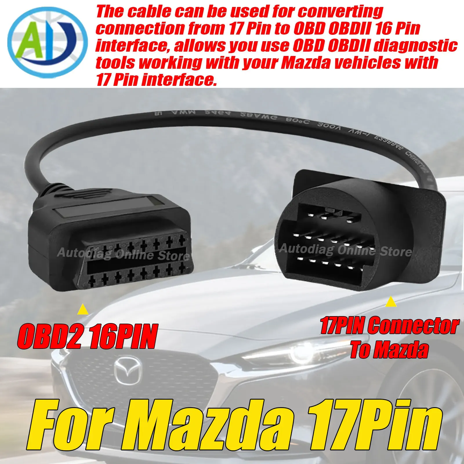 

For Mazda 17Pin to 16Pin OBD2 Diagnostic Cable OBDII Connector Cable for Mazda 17 Pin Connector Adapter OBD2 Adapter Connector