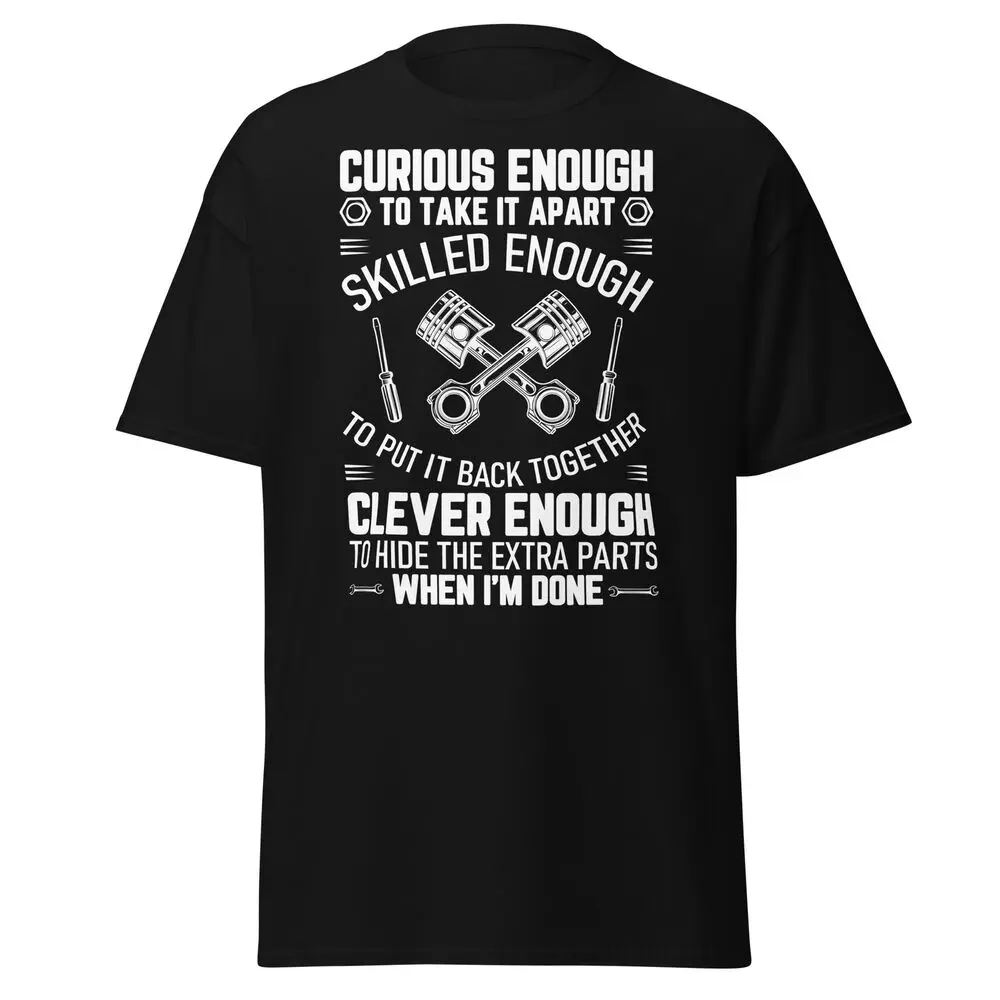 Mechanic Car Guy Funny Men's Cotton T-Shirt Curious Skilled Clever Tee