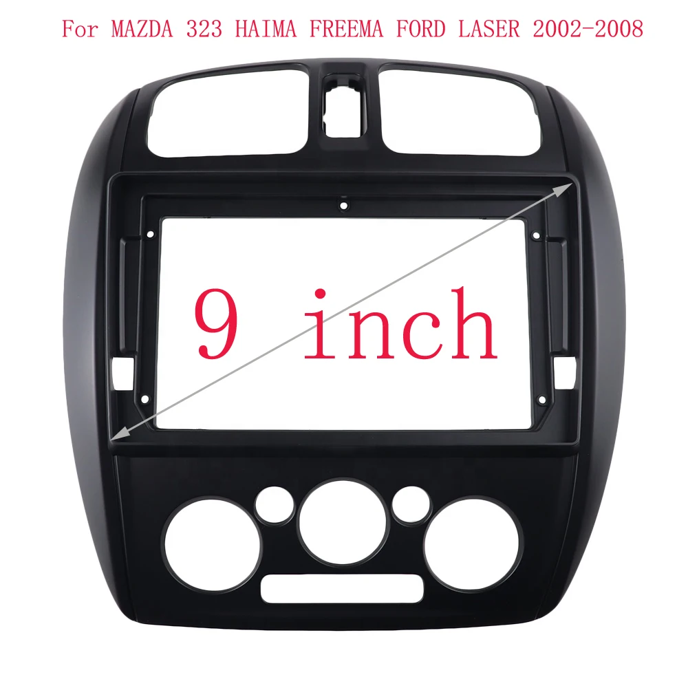 9 Inch Fascia For MAZDA 323 HAIMA FREEMA FORD LASER 2002-2008 Car Radio MP5 GPS Android Player Stereo 2Din Head Unit Panel Frame