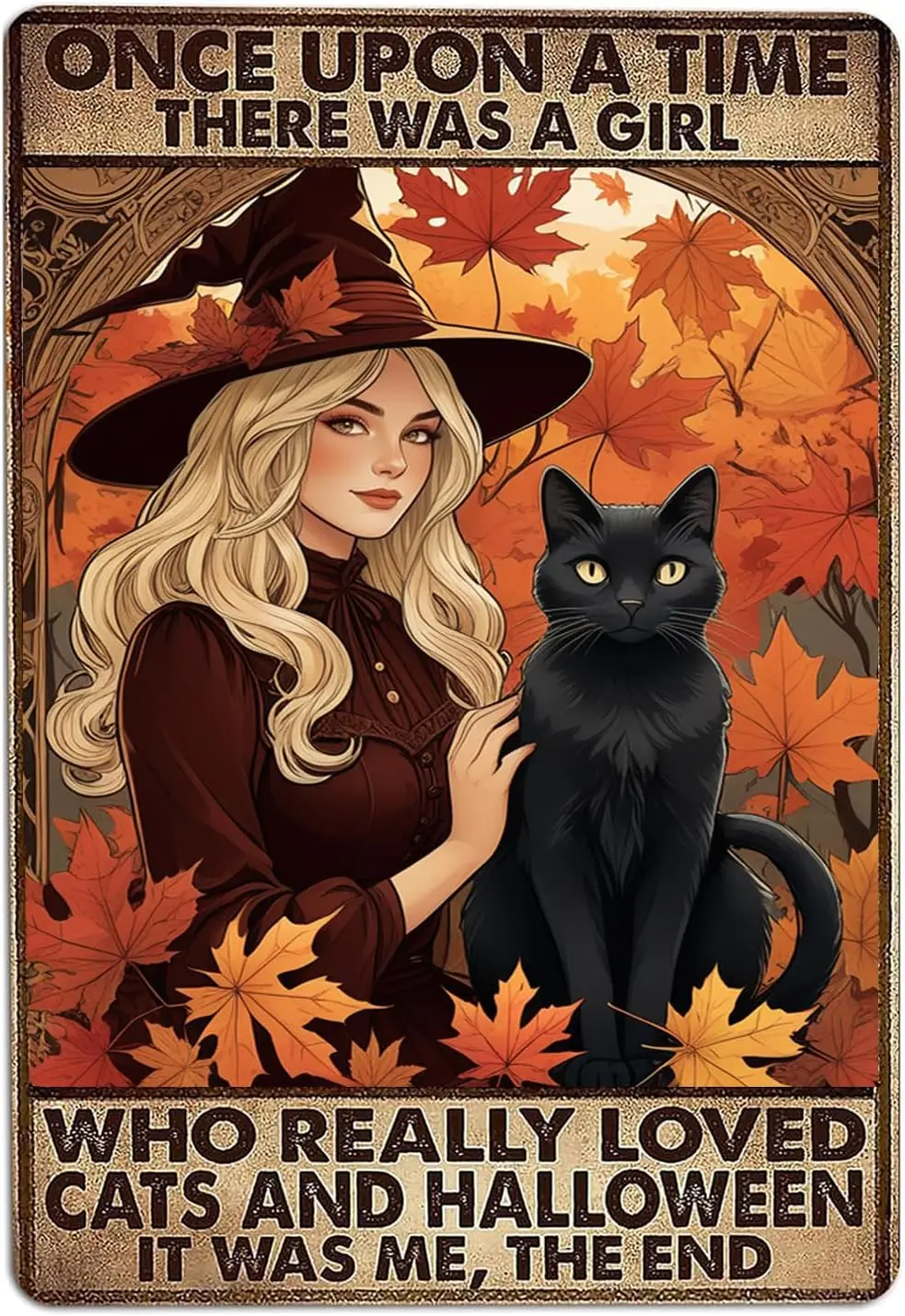 Black Witch Cat Sign Once Upon A Time There was A Girl Who Really Loved Cats Halloween Vintage Metal Signs 8x6 in