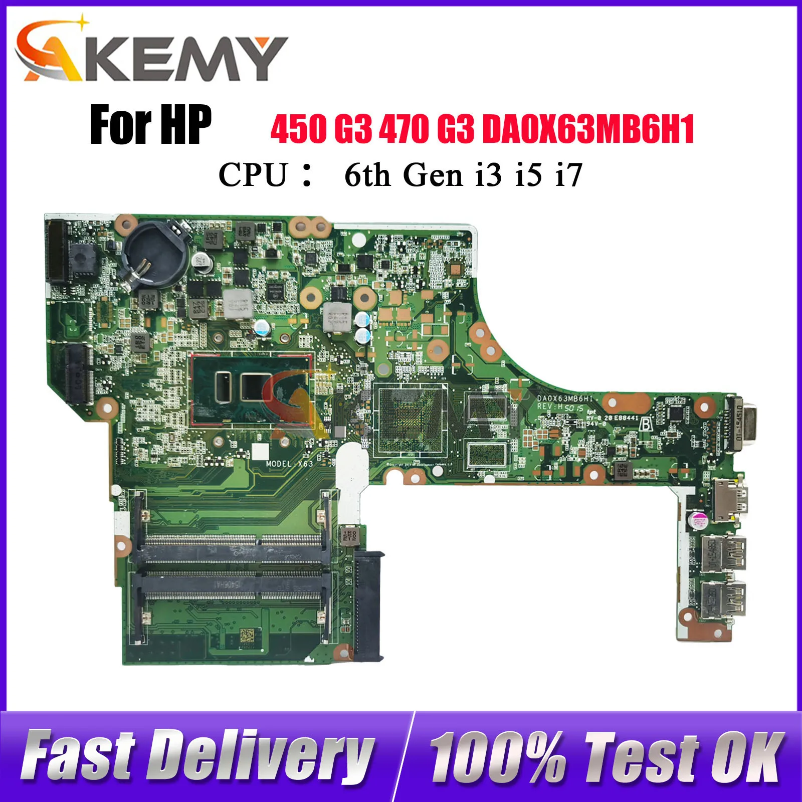 

DA0X63MB6H1 Материнская плата для ноутбука HP ProBook 450 G3 470 G3 с процессором i5 i7 UMA 830932-601 830930-601 100% полностью протестирована
