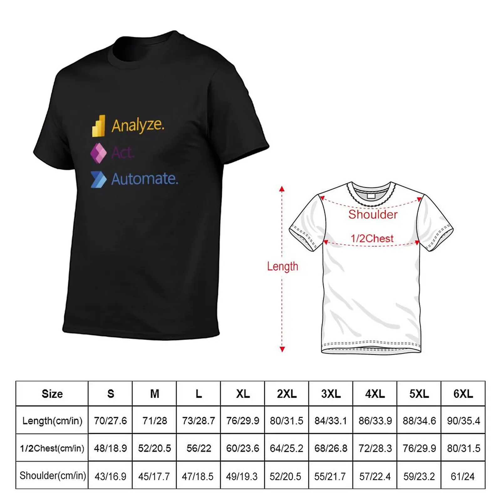 Analyze. Act. Automate. T-Shirt graphic tee shirt vintage t shirts kawaii clothes shirts men