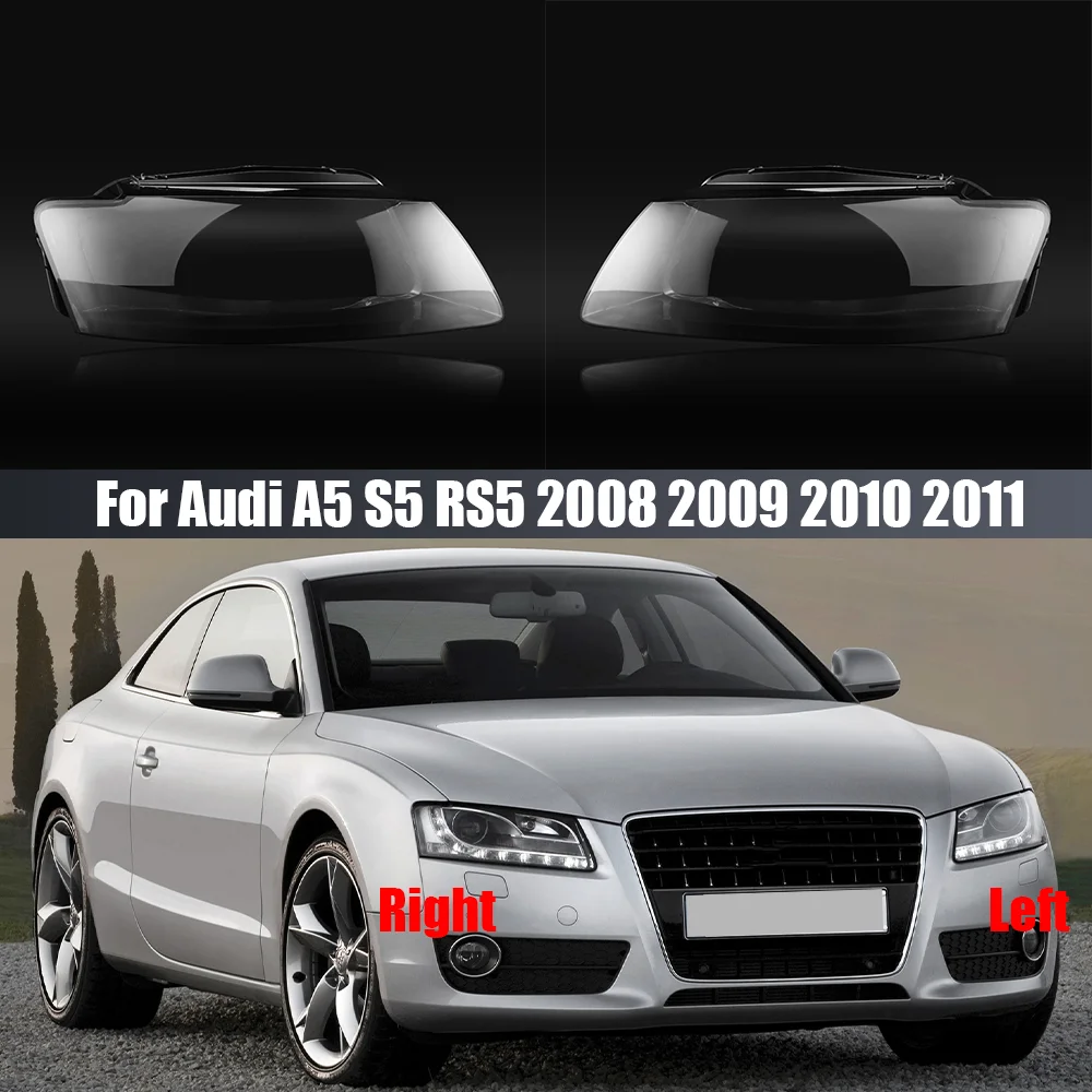

For Audi A5 S5 RS5 2008 2009 2010 2011 Front Headlight Cover Transparent Shade Lampshade Headlamp Shell Lens Plexiglass