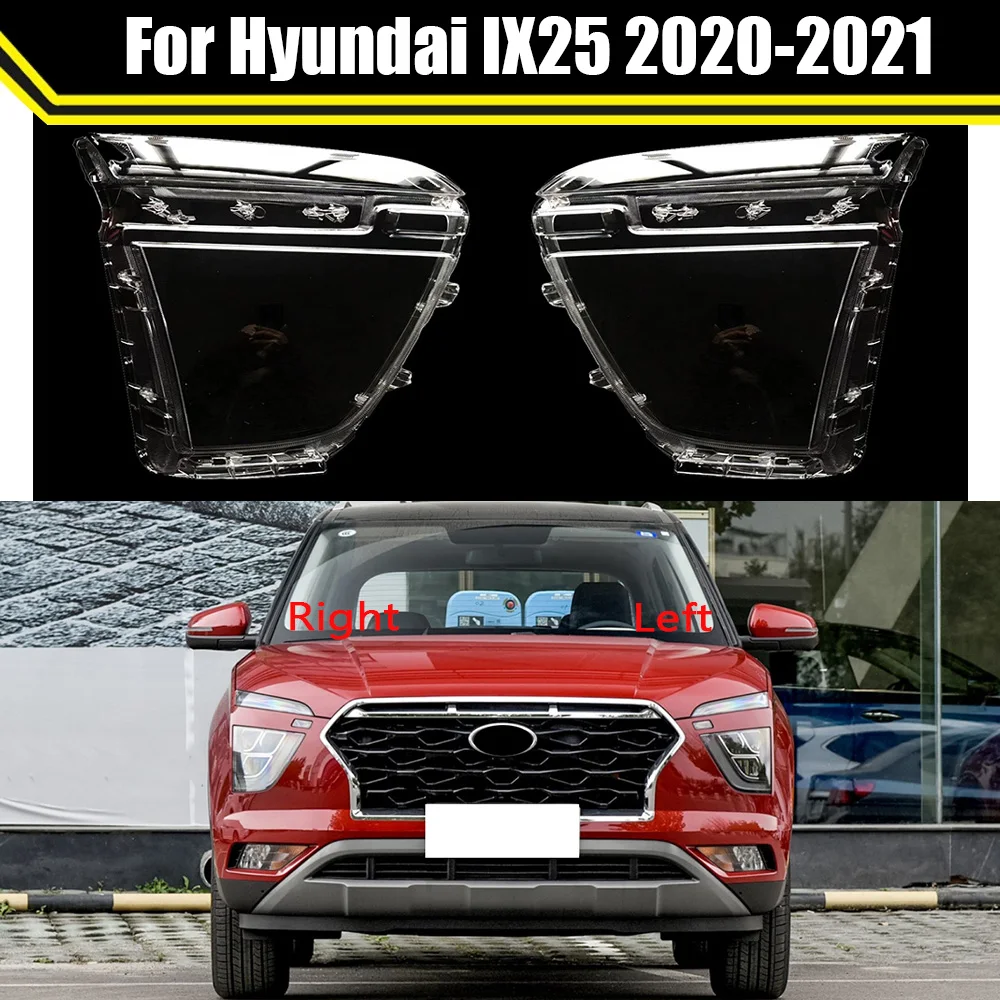 

Для Hyundai IX25 2020 2021, крышка передней фары автомобиля, прозрачная лампа, корпус фары, линза из плексигласа, замена оригинального абажура