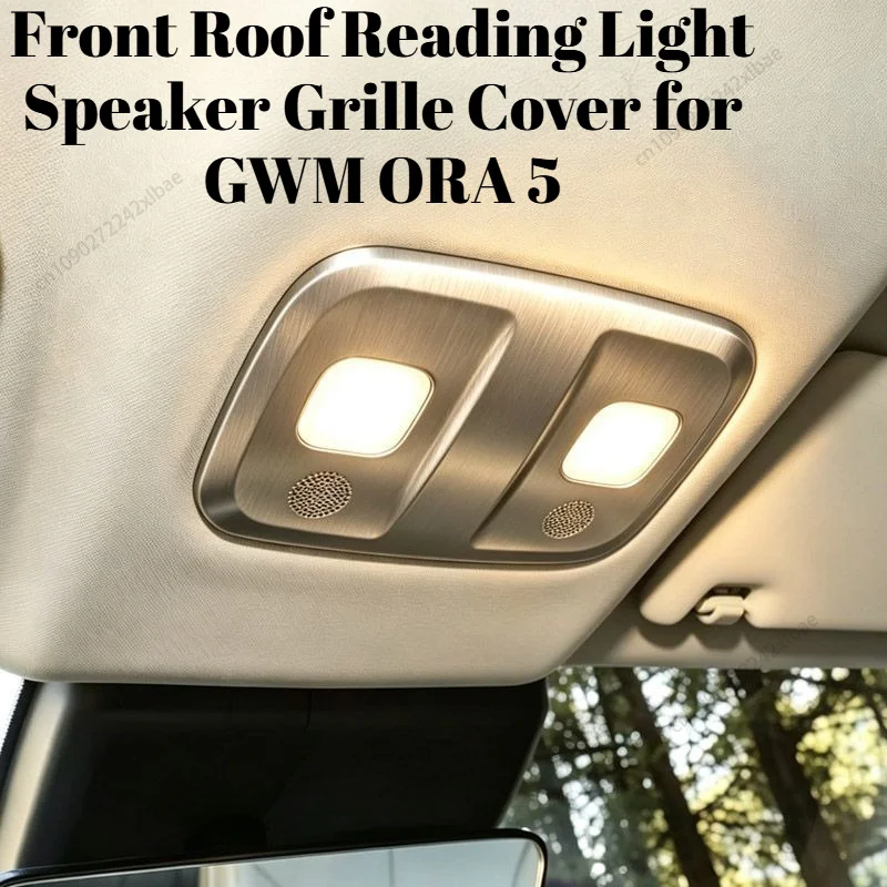 Car Front Roof Reading Light Dust‑Proof Speaker Cover, Interior Modified Protective Accessories for GWM ORA 5 2026 Interior